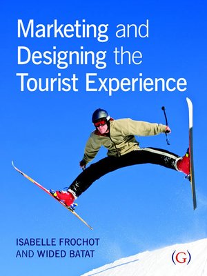 cover image of Marketing and Designing the Tourist Experience